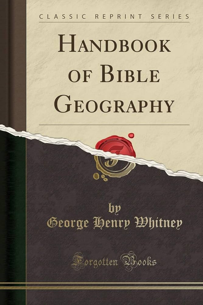 Handbook of Bible Geography: Classic Reprint Edition in PDF