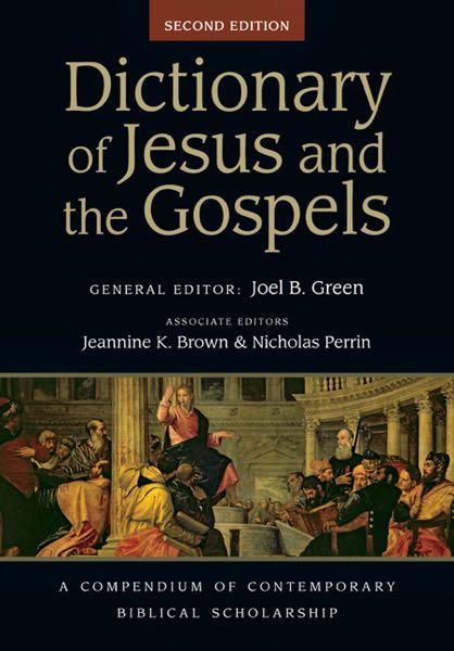 Dictionary of Jesus and the Gospels: Second Edition - Comprehensive Biblical Insights PDF