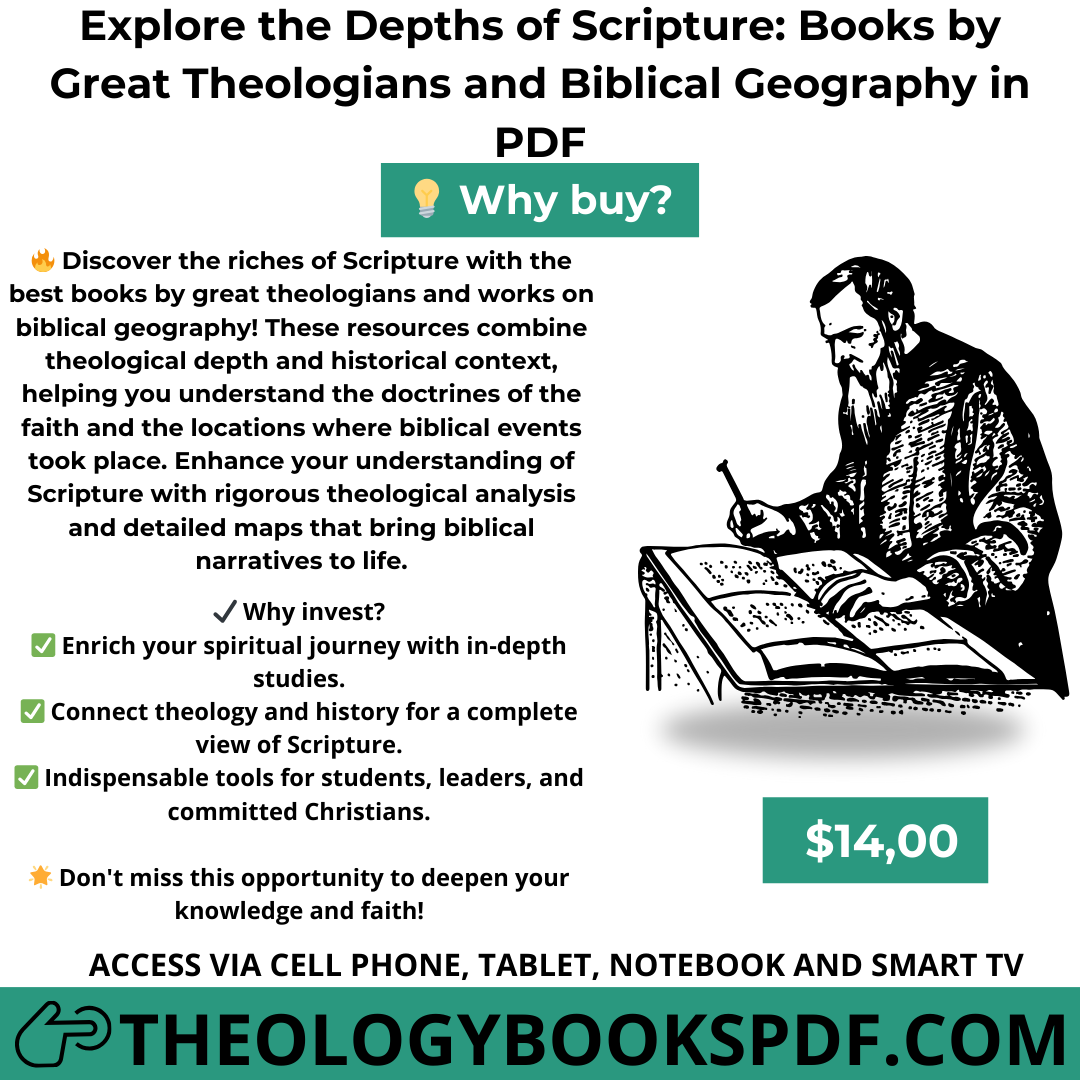 Explore the Depths of Scripture with Great Theologians and Biblical Geography in PDF