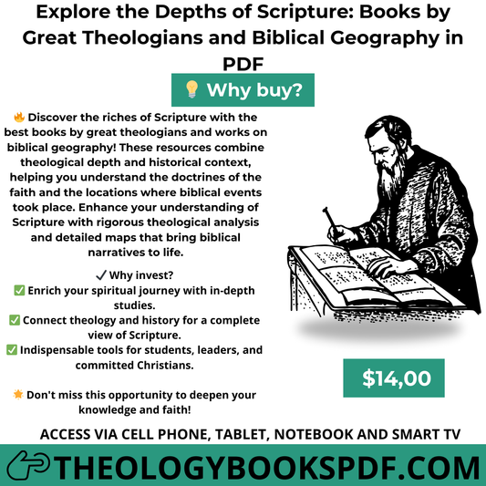 Explore the Depths of Scripture with Great Theologians and Biblical Geography in PDF