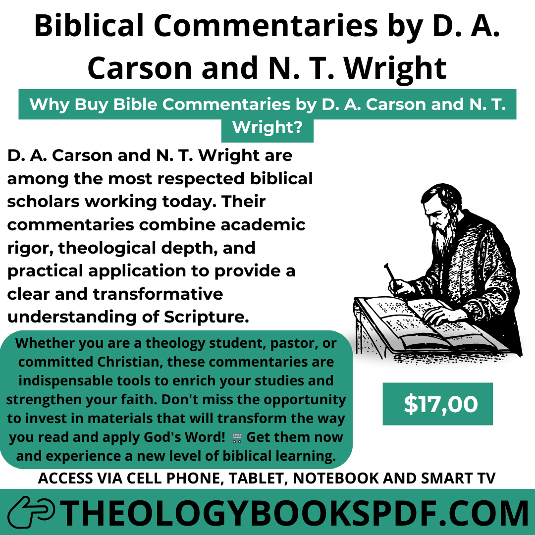 D. A. Carson and N. T. Wright's Bible Commentaries in PDF: Theological Depth and Clarity