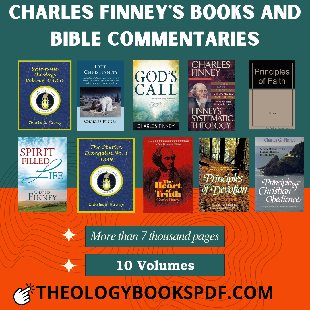 Charles Finney's Books and Bible Commentaries in PDF: Complete Collection with 10 Volumes